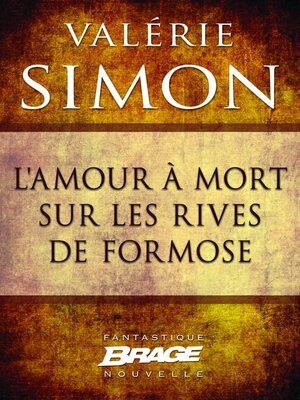 cover image of L'Amour à mort sur les rives de Formose
